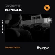 Robert Cristian - Don't Speak