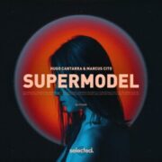 Hugo Cantarra & Marcus Cito - Supermodel (Extended Mix)