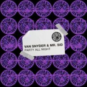 Van Snyder & Mr. Sid - Party All Night (Extended Mix)