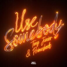 Tony Junior & Primeshock - Use Somebody (Extended Mix)