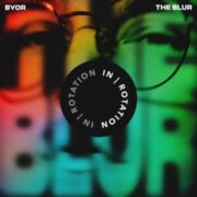 BYOR - The Blur