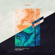 Thomas Christian - Polarity (Extended Mix)