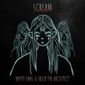 Whyte Fang & Erick the Architect - Scream
