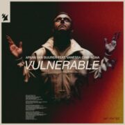 Armin van Buuren - Vulnerable (feat. Vanessa Campagna)