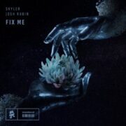 SKYLER & Josh Rubin - Fix Me