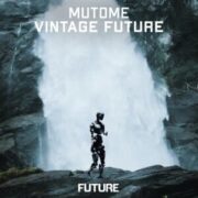Mutome - Vintage Future (Extended Mix)