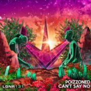 POIZZONED - Can't Say No