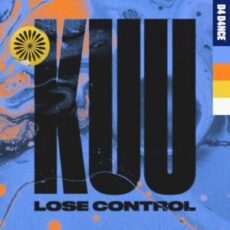 Alex Metric & Riton pres. KUU - Lose Control (feat. Shungudzo)