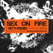 Kings Of Leon - Sex on Fire (Nitti Extended Remix)