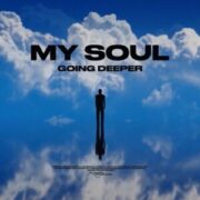 Going Deeper - My Soul