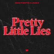 David Puentez x Louis lll - Pretty Little Lies