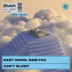 East Dawn & Sam Fox - Cant Sleep (Extended Mix)