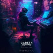 Gareth Emery & Maria Lynn - Missing You