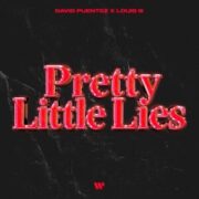 David Puentez x Louis lll - Pretty Little Lies (Extended Mix)