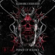 Sullivan King & SVDDEN DEATH - Pursuit of Violence