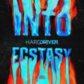 Hard Driver - Into Ecstasy