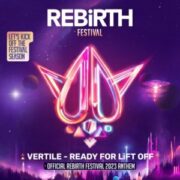 Vertile - Ready For Lift Off (Official REBiRTH Festival 2023 Anthem)