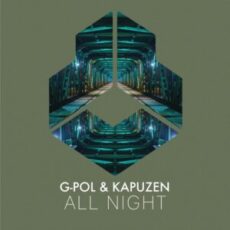 G-Pol & Kapuzen - All Night (Extended Mix)