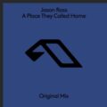 Jason Ross - A Place They Called Home (Extended Mix)