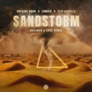 Crystal Rock x Zombic x Flip Capella - Sandstorm (BassWar & CaoX Extended Remix)