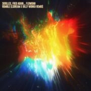 Skrillex, Fred again.. & Flowdan - Rumble (LSDREAM & Billy Wonka Remix)