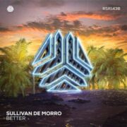 Sullivan De Morro - Better