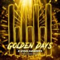 Ezra Hazard feat. Jaime Deraz - Golden Days (Extended Mix)