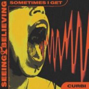 Curbi - Sometimes I Get (Original Mix)