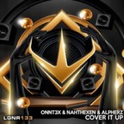 ONNT3X & Nahthexen & AlpherZ - Cover It Up