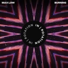 Max Low - Burning