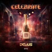 Delius - Celebrate (Extended Mix)