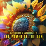 Wav3motion & Anklebreaker - The Power Of The Sun