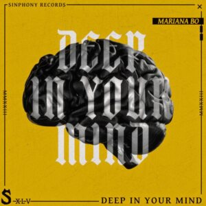 Mariana BO - Deep In Your Mind