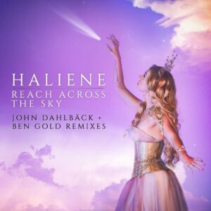HALIENE - Reach Across the Sky (John Dahlbäck Extended Remix)