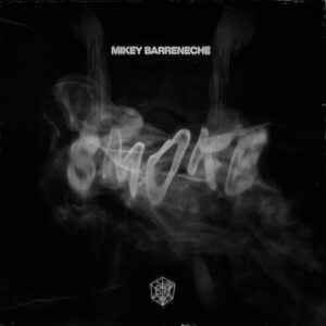 Mikey Barreneche - Smoke (Extended Mix)