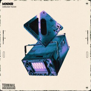 MNNR - Dream Team (Original Mix)