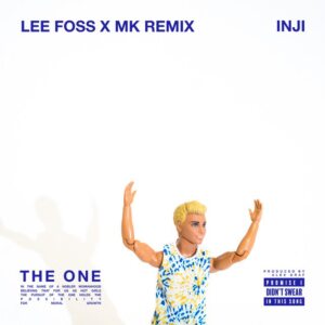 INJI - THE ONE (Lee Foss & MK Remix)