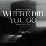 Jax Jones & MNEK - Where Did You Go (Nick Havsen x RAGOM Festival Mix)