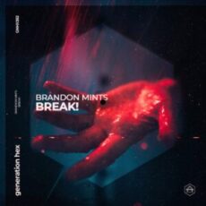 Brandon Mints - BREAK! (Extended Mix)
