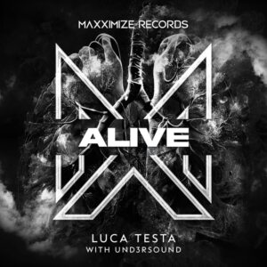 Luca Testa with Und3rsound - Alive (Extended Mix)