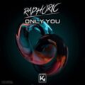 Raphoric - Only You