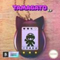 Tamagato - Tamagato EP