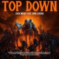 Zack Merci feat. Don Legend - Top Down