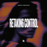 Rezone & Tobie Bryant - Retaking Control