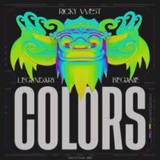Ricky West, Legendary & Beganie - Colors