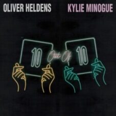 Oliver Heldens - 10 Out Of 10 (feat. Kylie Minogue)