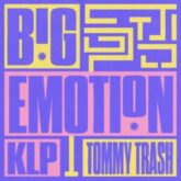 Tommy Trash & KLP - Big Emotion (TT '03 Remix)