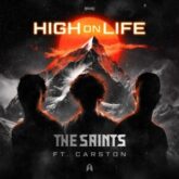 The Saints Ft. Carston - High On Life (Extended Mix)