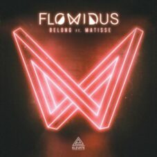 Flowidus Ft. Matisse - Belong