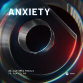 Dallerium & Fossus feat. Dan Soleil - Anxiety (Extended Mix)